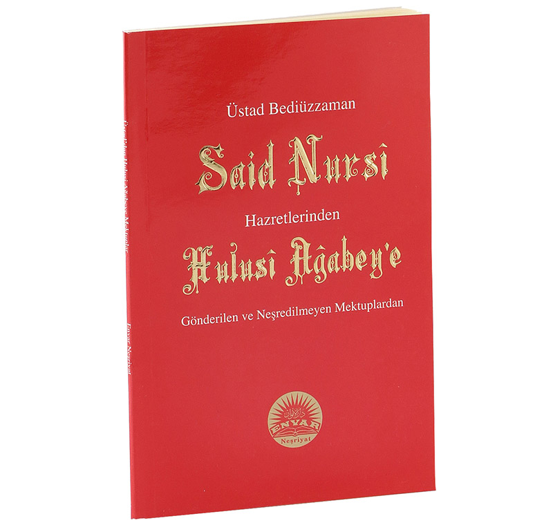 Bediüzzaman Said Nursi Hz.inde Hulusi Ağbeye Gönderilen ve Neşredilmeyen Mektuplar -428